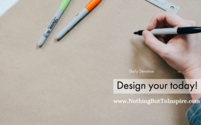 Design your today!