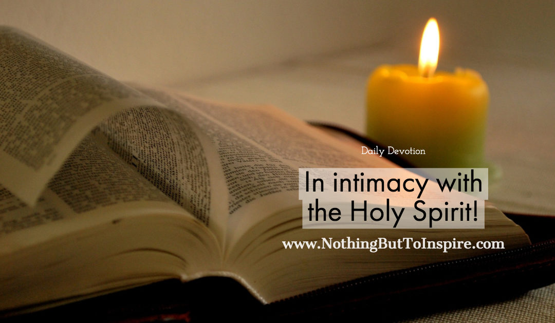 In intimacy with the Holy Spirit!