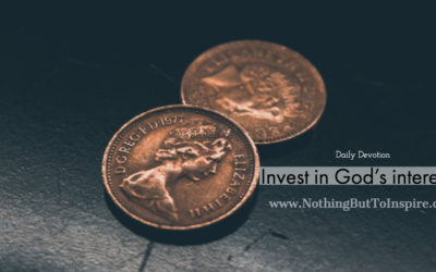 Invest in God’s interests!