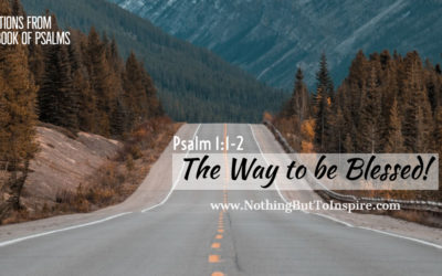 Psalm 1:1-2 | The Way to be Blessed