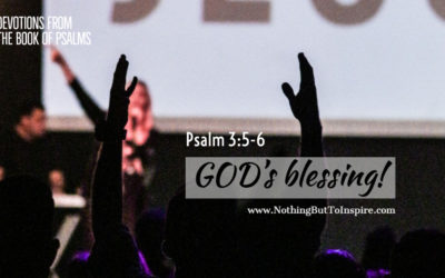 Psalm 3:5-6 | GOD’s blessing!
