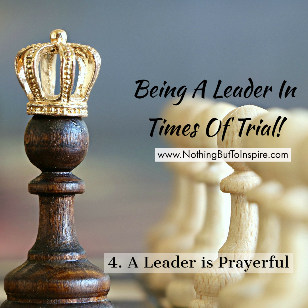04. A Leader is Prayerful