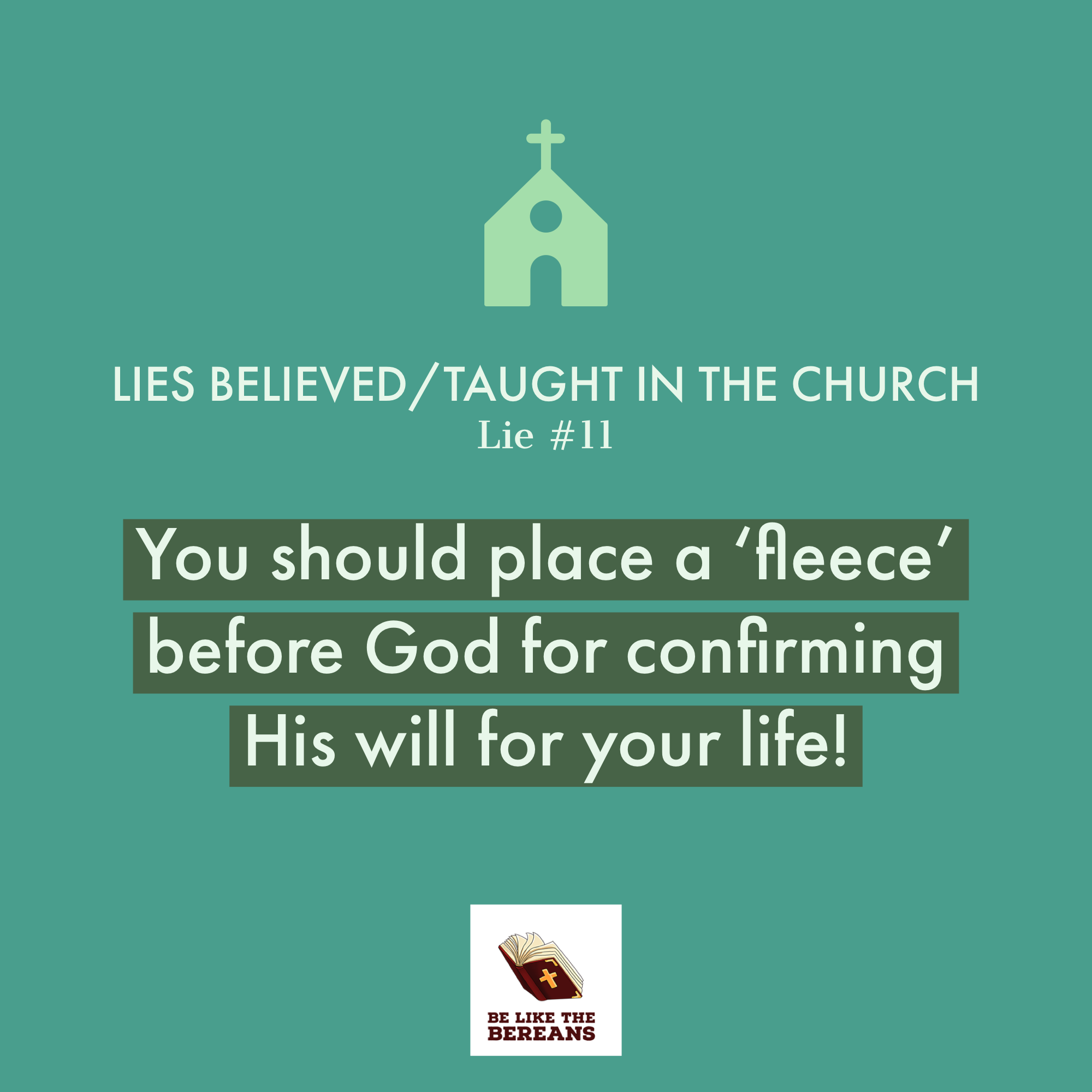 Lie #11: You should place a ‘fleece’ before God for confirming HIs will for your life!