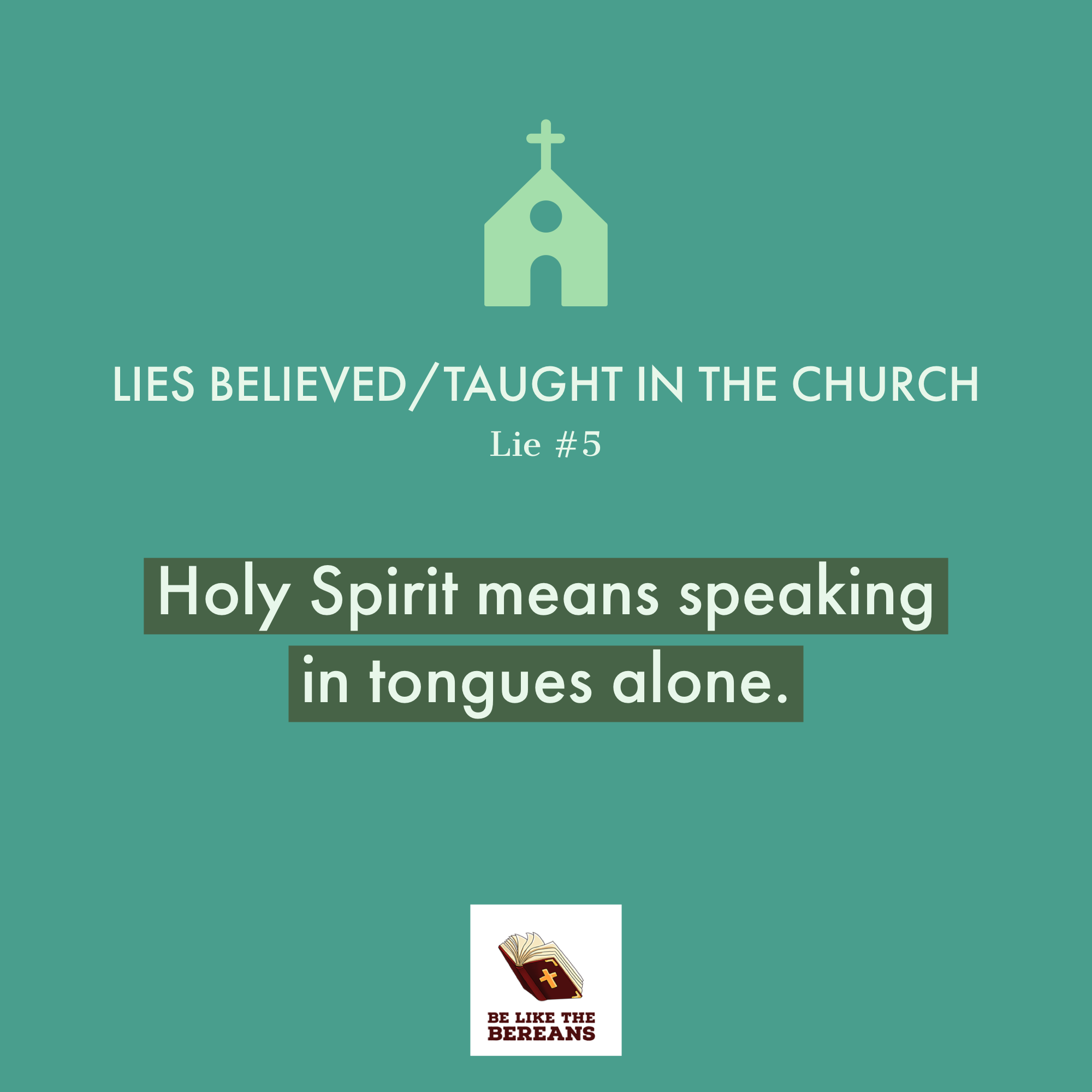 Lie #5: Holy Spirit means speaking in tongues alone!