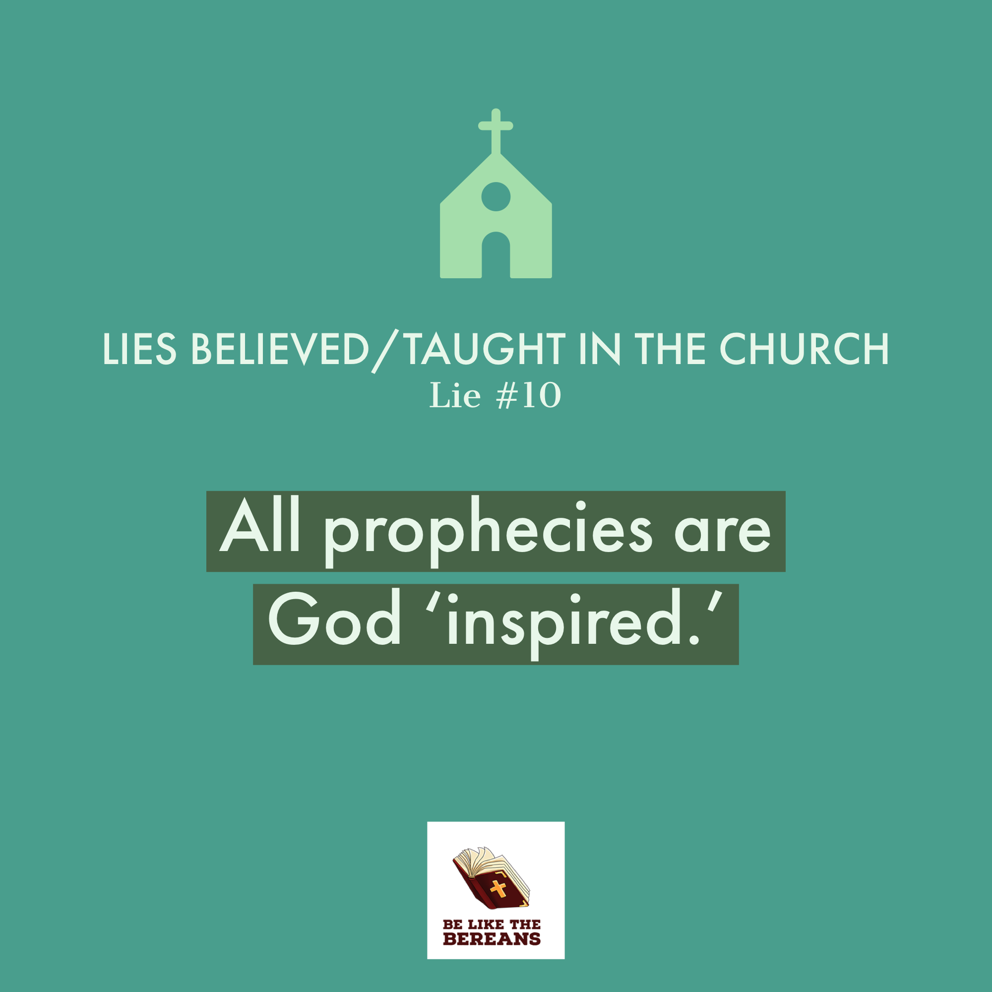 Lie #10: All prophecies are God inspired!