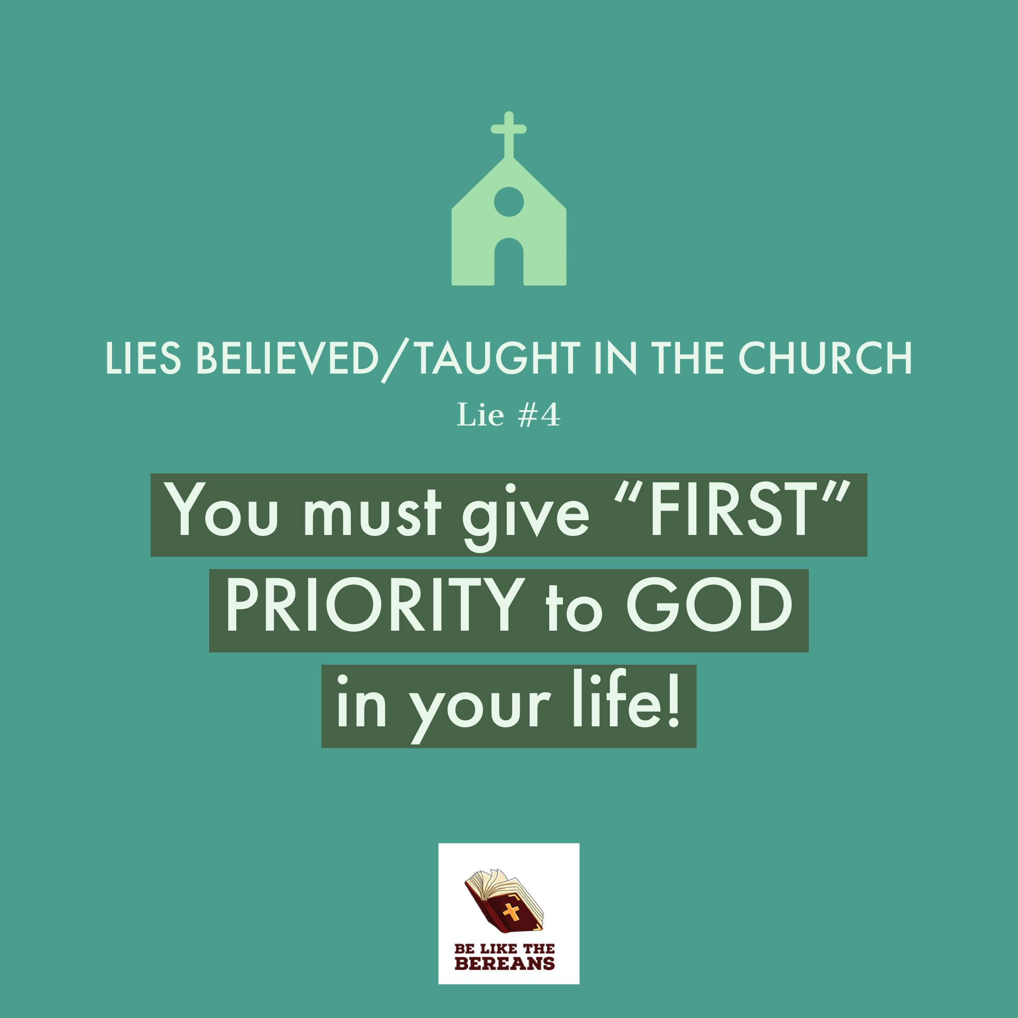 Lie #4: You must give ‘first’ priority to GOD