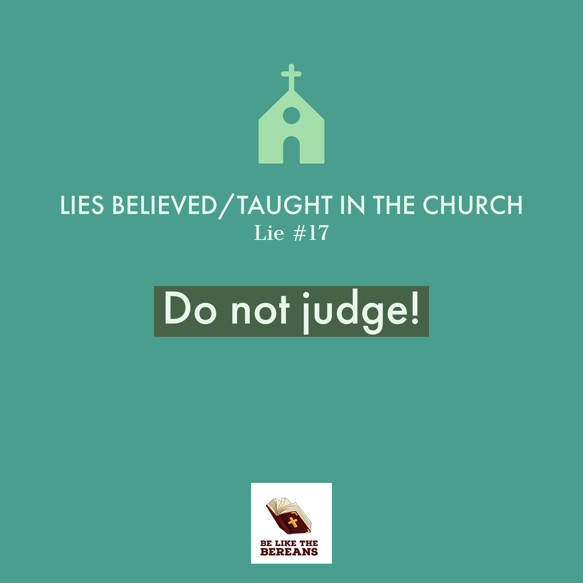 Lie #17: Do not judge!