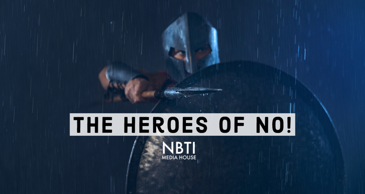 The Heroes of No!