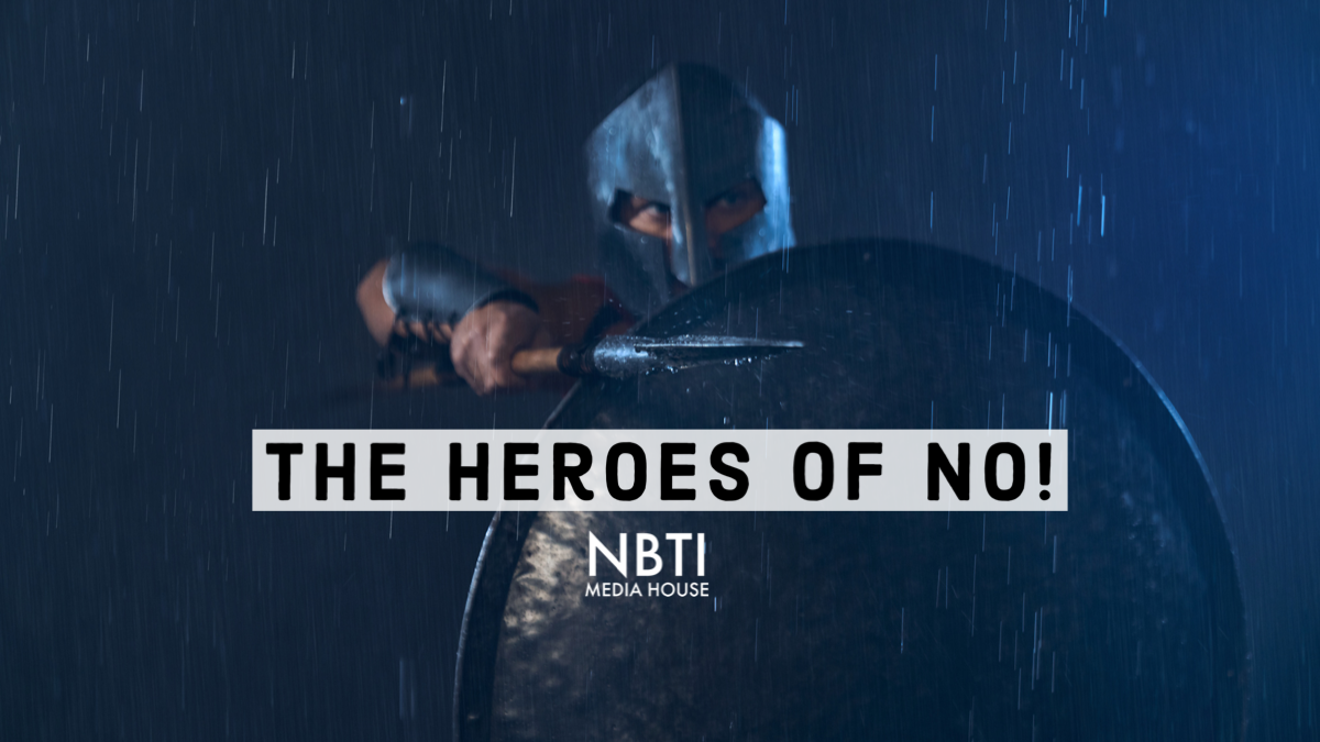The Heroes of No!