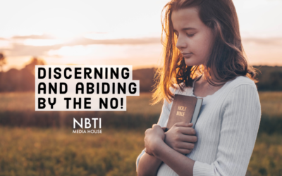 Discerning and abiding by the NO!