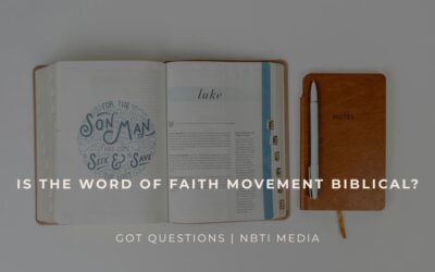 Is the Word of Faith movement Biblical?