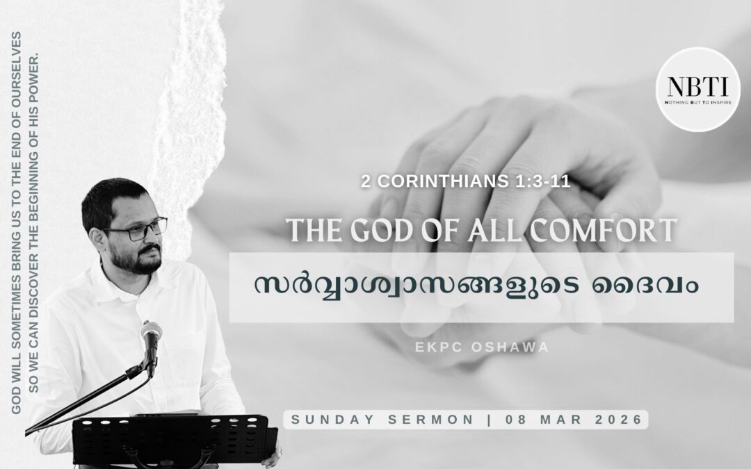 2 Corinthians 1:3-11 | The GOD of All Comfort