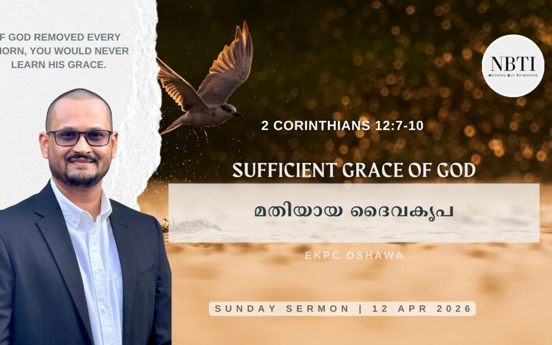 2 Corinthians 12:7-10 | Sufficient Grace of God | Sermon